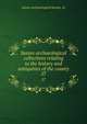 Sussex archaeological collections relating to the history and antiquities of the county. 57, Sussex Archaeological Society. 1n 