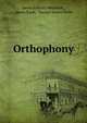 Orthophony, James Edward Murdoch , James Rush, George James Webb 