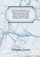 The Arctic whaleman ; or,Winter in the Arctic Ocean: being a narrative of the wreck of the whale ship Citizen : together with a brief history of whaling, Holmes, Lewis 