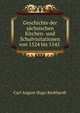 Geschichte der sachsischen Kirchen- und Schulvisitationen von 1524 bis 1545 ., Carl August Hugo Burkhardt 