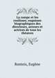 La rampe et les coulisses; esquisses biographiques des directeurs, acteurs et actrices de tous les theatres, Ronteix, Eug?ne 