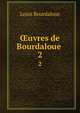 uvres de Bourdaloue . 2, Bourdaloue Louis 