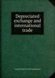 Depreciated exchange and international trade, United States Tariff Commission 