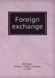 Foreign exchange, Whitaker, Albert C. (Albert Conser), b. 1877 