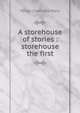 A storehouse of stories : storehouse the first, Charlotte Mary Yonge 