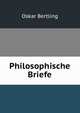 Philosophische Briefe, Oskar Bertling 