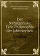 Der Naturgenuss: Eine Philosophie der Jahreszeiten, Heinrich Landesmann , Hieronymus Lorm 