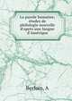 La parole humaine; ?tudes de philologie nouvelle d'apr?s une langue d'Am?rique, A. Berloin 