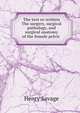 The text re-written The surgery, surgical pathology, and surgical anatomy of the female pelvic ., Henry Savage 
