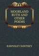 MOORLAND RUTH AND OTHER POEMS, Rawnsley Dawtrey 