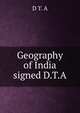 Geography of India signed D.T.A, D T. A 