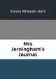 Mrs Jerningham's Journal, Fanny Wheeler Hart 