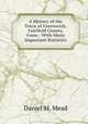 A History of the Town of Greenwich, Fairfield County, Conn.: With Many Important Statistics, Daniel M. Mead 
