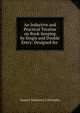 An Inductive and Practical Treatise on Book-keeping by Single and Double Entry: Designed for ., Samuel Worcester Crittenden 