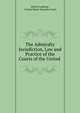 The Admiralty Jurisdiction, Law and Practice of the Courts of the United ., Alfred Conkling , United States Supreme Court 