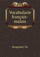 Vocabularie francais-malais, Ch. Bougourd 