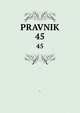 PRAVNIK. 45, ` 