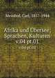 Afrika und bersee; Sprachen, Kulturen. v.04 pt.01, Meinhof, Carl, 1857-1944 