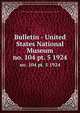Bulletin - United States National Museum. no. 104 pt. 5 1924, United States National Museum,Smithsonian Institution,United States. Dept. of the Interior 