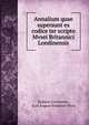 Annalium quae supersunt ex codice ter scripto Mvsei Britannici Londinensis, Granius Licinianus , Karl August Friedrich Pertz 
