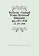 Bulletin - United States National Museum. no. 195 1948, United States National Museum,Smithsonian Institution,United States. Dept. of the Interior 
