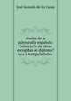 Anales de la paleografia espanola: Coleccio?n de obras escogidas de diploma?tica y Antigu?edades ., Jose Gonzalo de las Casas 