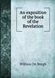 An exposition of the book of the Revelation, William de Burgh 
