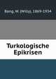 Turkologische Epikrisen, Bang, W. (Willy), 1869-1934 