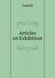 Articles on Exhibition, Lowell 