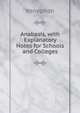 Anabasis, with Explanatory Notes for Schools and Colleges, Xenophon 