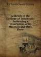 A Sketch of the Geology of Tennessee: Embracing a Description of Its Minerals and Ores, Their ., Richard Owen Currey 