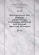 Bibliography of the geology, paleontology, mineralogy, petrology, and mineral resources of Oregon, Henderson, Charles W. (Charles William), b. 1885,Winstanley, J. B,Michael, Graham John 