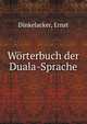 Worterbuch der Duala-Sprache, Dinkelacker, Ernst 