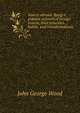 Insects abroad. Being a popular account of foreign insects, their structure, habits, and transformations, Wood, J. G. (John George), 1827-1889 