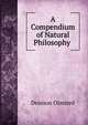 A Compendium of Natural Philosophy ., Denison Olmsted 