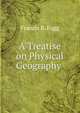 A Treatise on Physical Geography ., Francis B. Fogg 