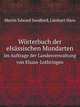 Wrterbuch der elsssischen Mundarten. Im Auftrage der Landesverwaltung von Elsass-Lothringen, Martin Edward Sandford,Lienhart Hans 