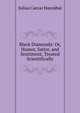 Black Diamonds: Or, Humor, Satire, and Sentiment, Treated Scientifically, Julius Caesar Hannibal 