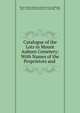 Catalogue of the Lots in Mount Auburn Cemetery: With Names of the Proprietors and ., Mount Auburn Cemetery (Watertown and Cambridge , Mass.), Mount Auburn Cemetery, Cambridge , Mass 