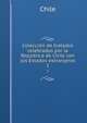 Coleccin de tratados celebrados por la Repblica de Chile con los Estados extranjeros. 1, Chile 