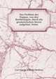Das Problem des Pappus, von den Beruhrungen, durch die geometrischen Oerter aufgelost: Nebst ., Carl August Wilhelm Berkhan 