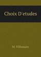 Choix D'etudes, M. Villemain 