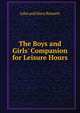 The Boys and Girls' Companion for Leisure Hours, John and Mary Bennett 