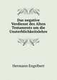 Das negative Verdienst des Alten Testaments um die Unsterblichkeitslehre, Hermann Engelbert 