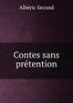 Contes sans pretention, Alberic Second 