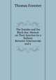 The Danube and the Black Sea: Memoir on Their Junction by a Railway Between Tchernavoda and a ., Thomas Forester 
