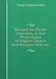 Designs for Parish Churches, in the Three Styles of English Church Architecture: With an ., Joseph Coleman Hart 