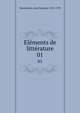 Elments de littrature. 01, Marmontel, Jean Fran?ois, 1723-1799 