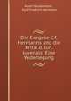 Die Exegese C.f. Hermanns und die Kritik d. Jun. Juvenals: Eine Widerlegung, Adolf H?ckermann , Karl Friedrich Hermann 