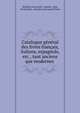 Catalogue general des livres francais, italiens, espagnols, etc., tant anciens que modernes ., Barth?s and Lowell, London, firm, booksellers, Barth?s and Lowell (Firm) 